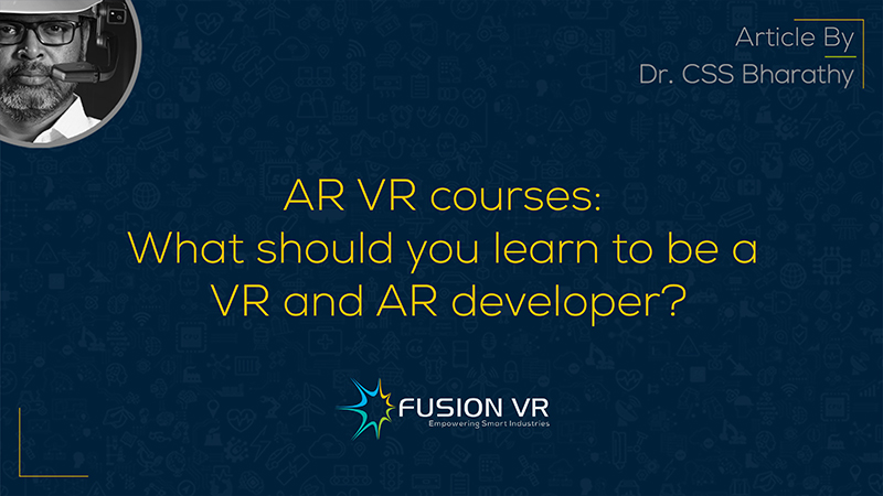 AR VR courses: What should you learn to be a VR and AR developer?