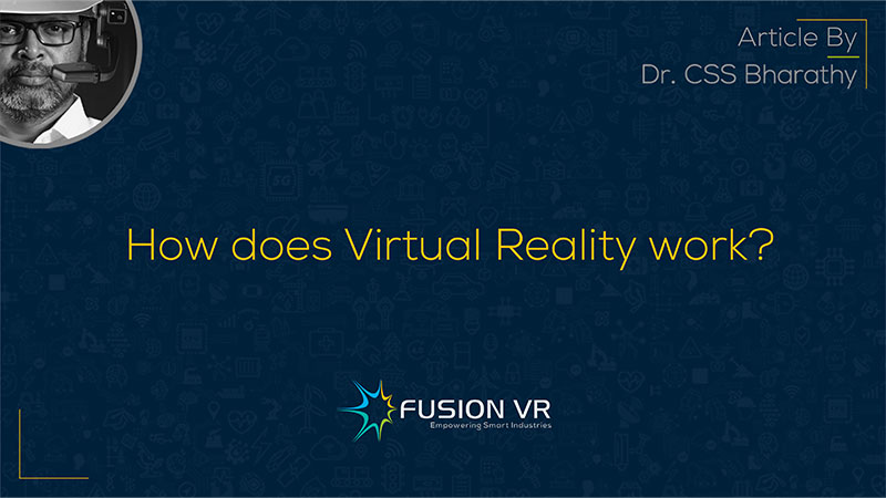 How does Virtual Reality work?