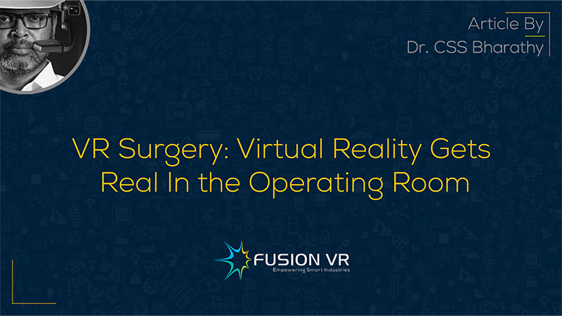 VR Surgery: Virtual Reality Gets Real In the Operating Room