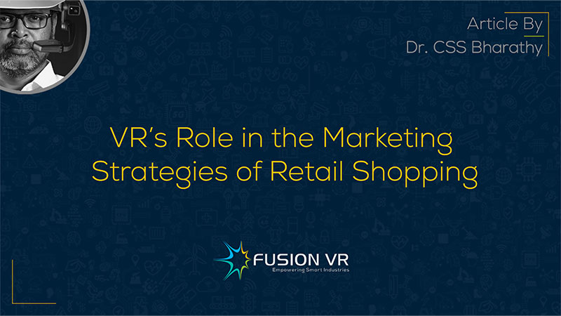 VR’s Role in the Marketing Strategies of Retail Shopping