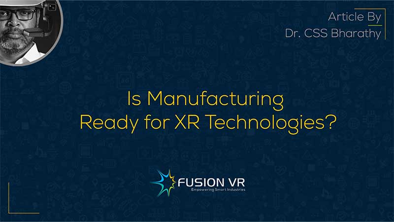 Is Manufacturing Ready for XR Technologies?