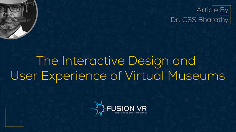The Interactive Design and User Experience of Virtual Museums