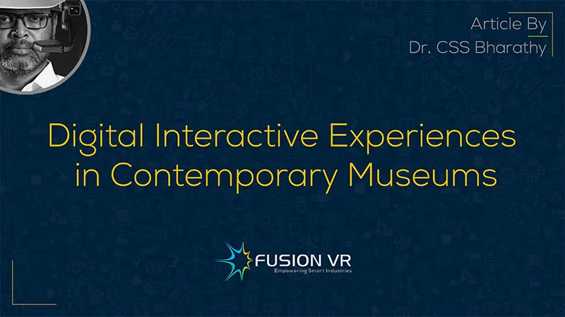 Digital Interactive Experiences in Contemporary Museums