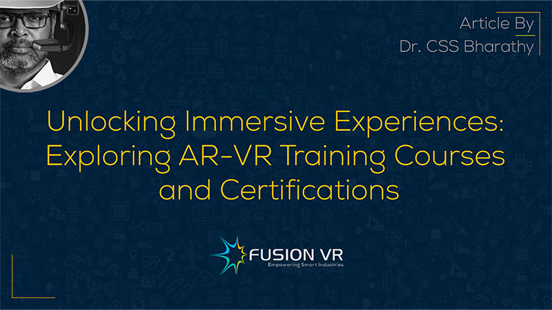 Unlocking Immersive Experiences: Exploring AR-VR Training Courses and Certifications