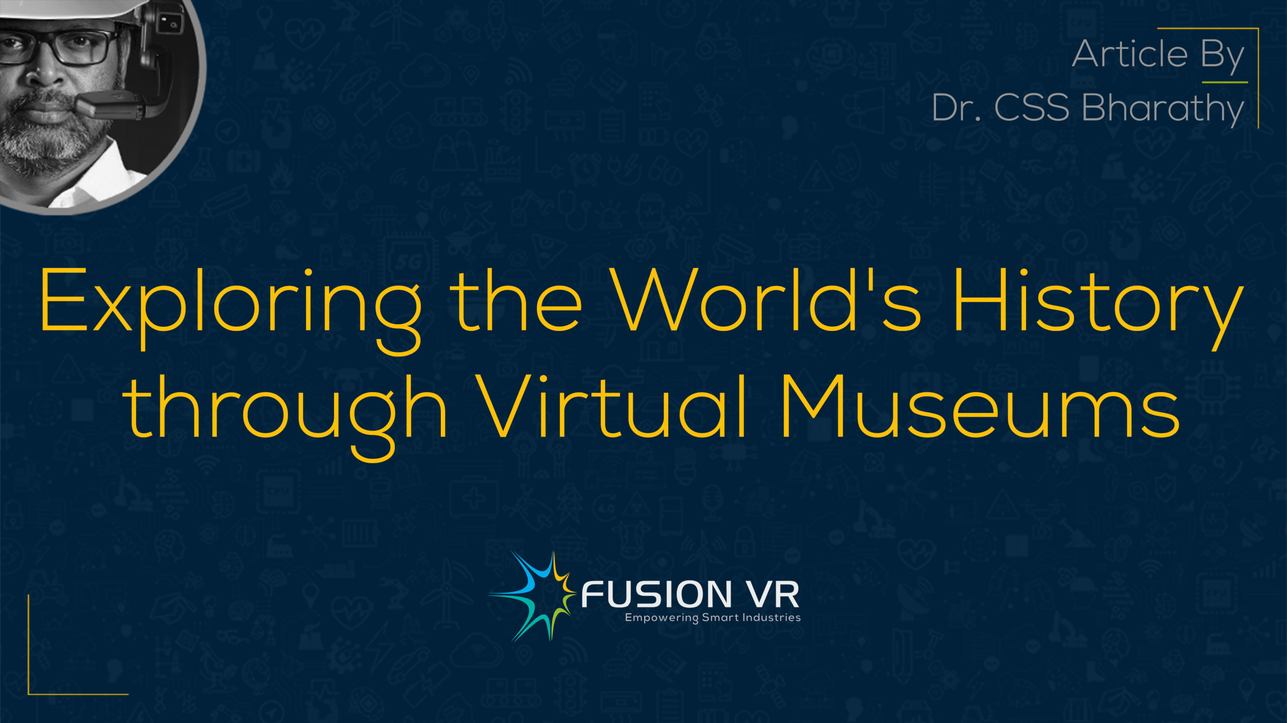 Exploring the World’s History through Virtual Museums