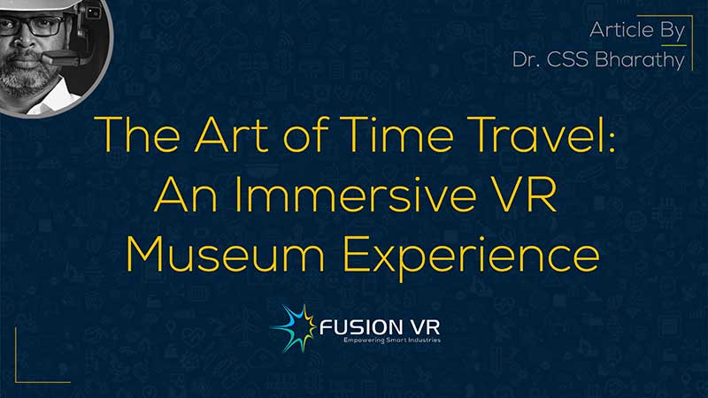 The Art of Time Travel: An Immersive VR Museum Experience