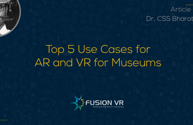 Top 5 Use Cases for AR and VR for Museums