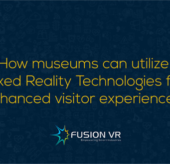 museums-can-utilize-Mixed-Reality-Technologies-for-enhanced-visitor-experience