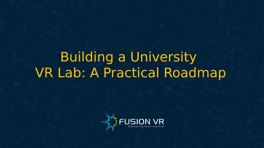 Building a University VR Lab: A Practical Roadmap